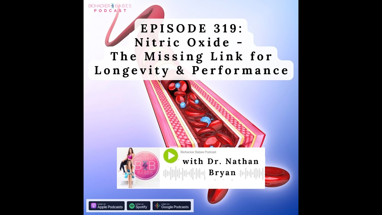 Nitric Oxide - The Missing Link for Longevity & Performance with Dr. Nathan S. Bryan
