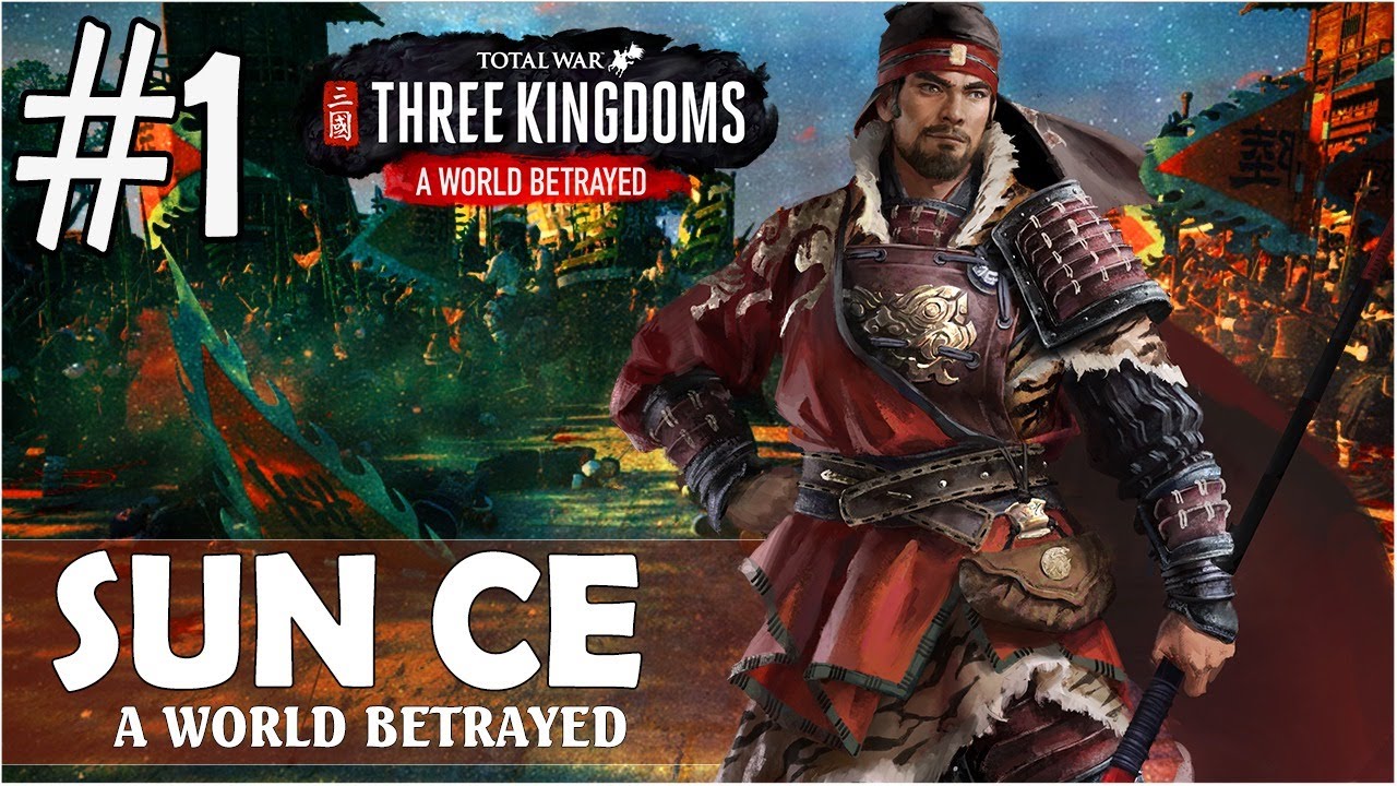 TOTAL WAR THREE KINGDOMS #1 CHƠI THỬ TÔN SÁCH, CON HỔ XỨ GIANG ĐÔNG