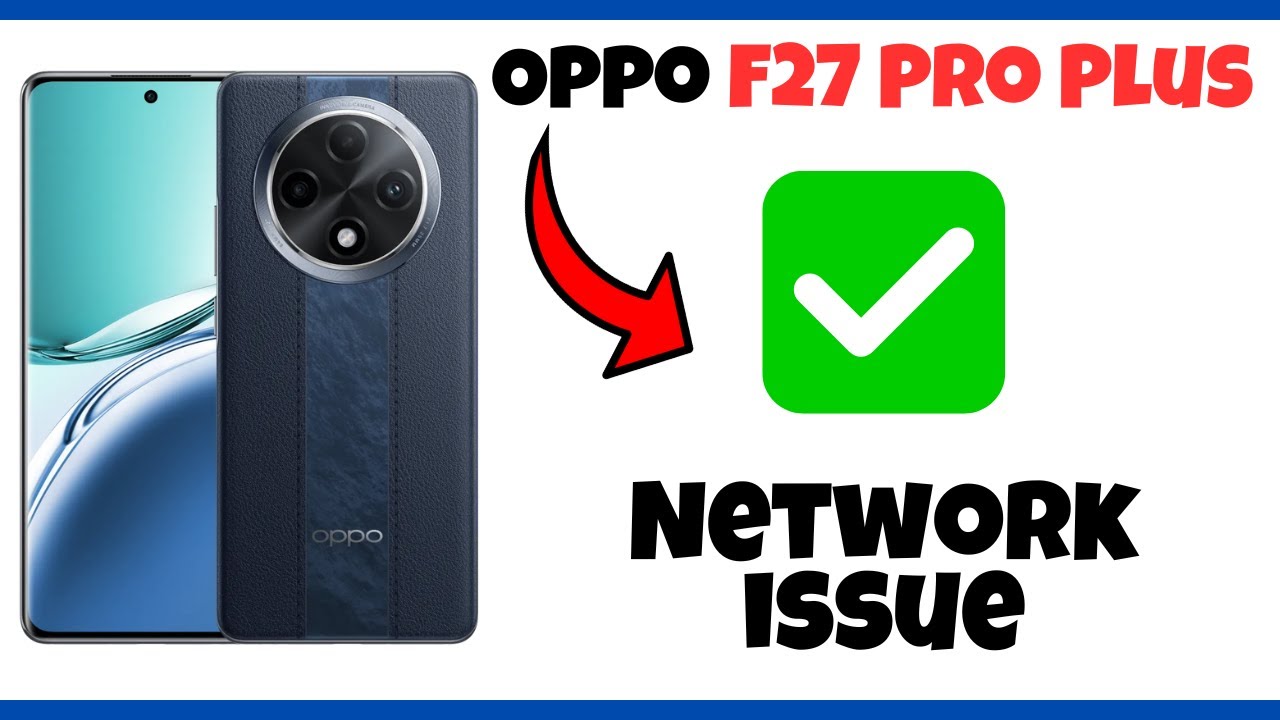 Oppo F27 Pro Plus: как исправить проблемы с сетью || Мобильные данные не работают || Проблема с с...