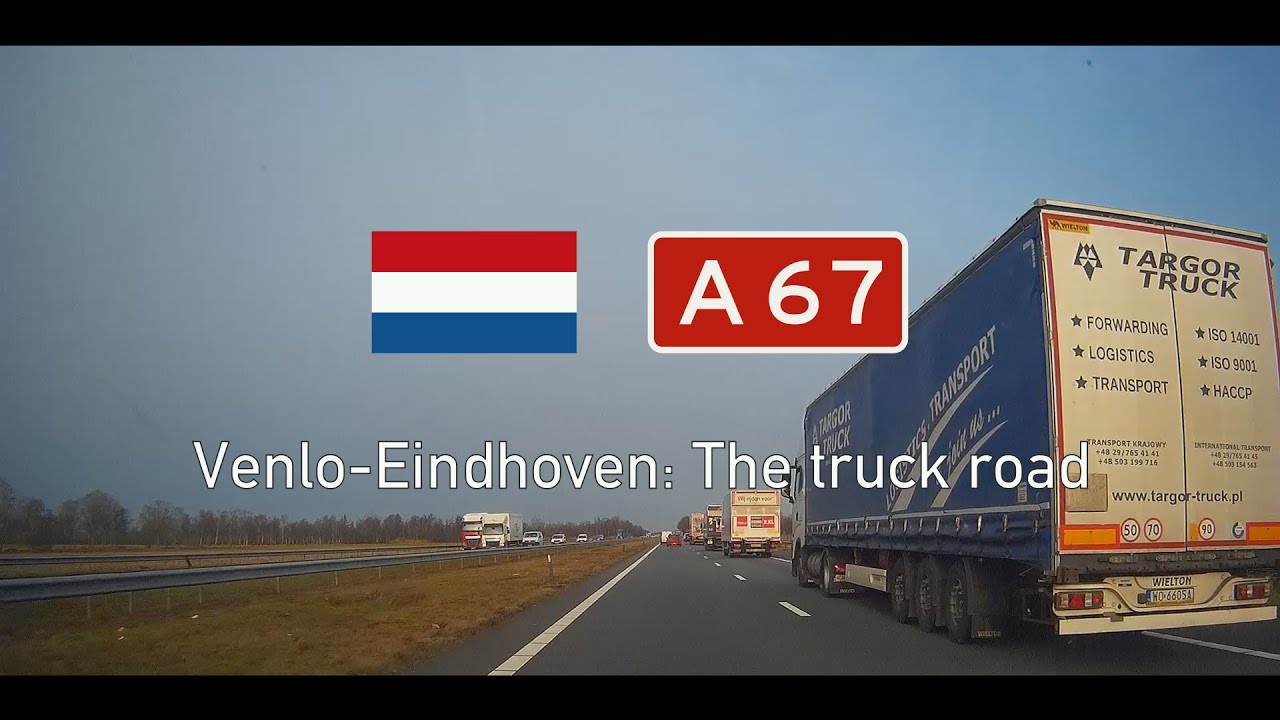 2021-10 A67: Venlo-Eindhoven: The Truck Road