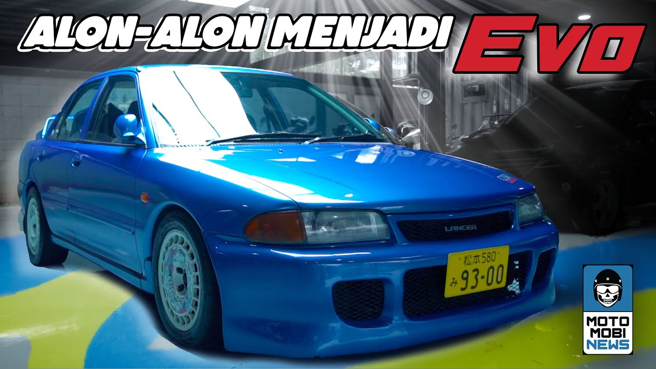 LANCER BIASA MENJADI EVOLUTION Penuh Perjuangan! | MotoMobi ModifiKasi
