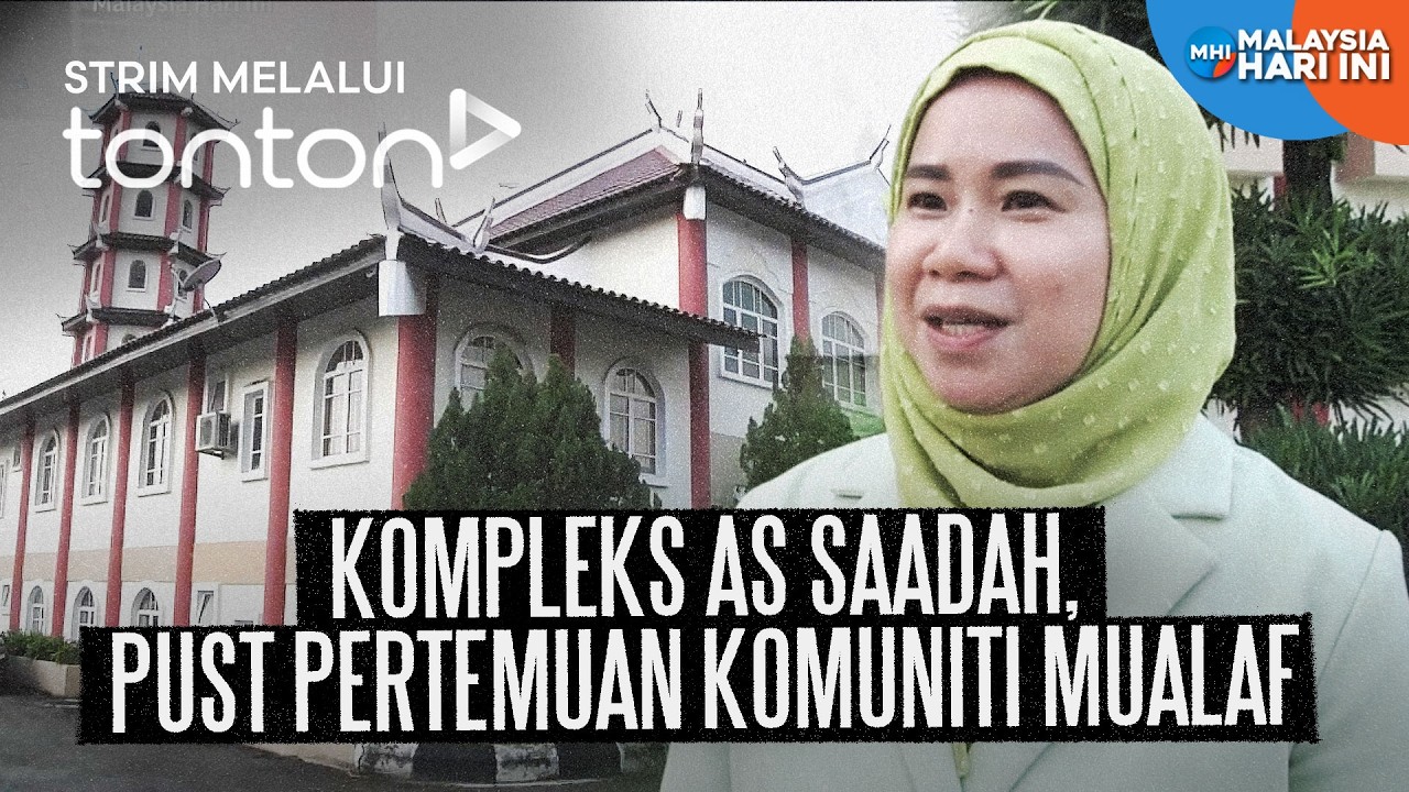[CLIP] MHI (12 Mar 2026): Kompleks As Saadah, Pust Pertemuan Komuniti Mualaf | Tonton