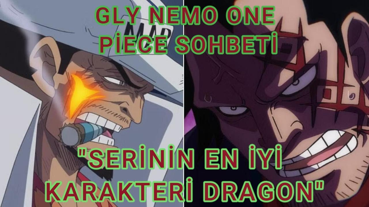 ONE PIECE SOHBET - @GLYOnePiece - DRAGON'UN SERİDEKİ ROLÜ- MİHAWK NE KADAR GÜÇLÜ -YAYIN ÖZETİ