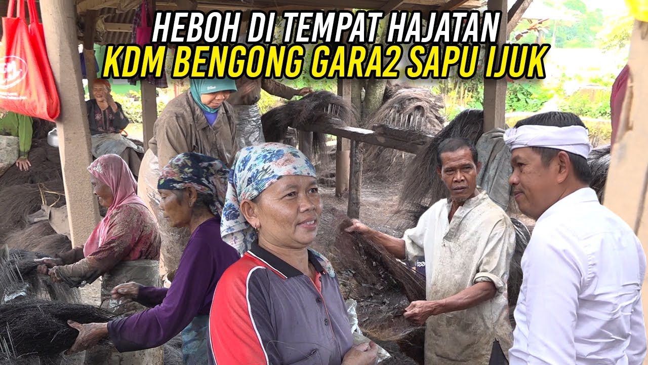 HEBOH DI TEMPAT HAJATAN - KANG DEDI BENGONG LIHAT CARA BUAT SAPU INJUK DI DESA CIKAWUNG
