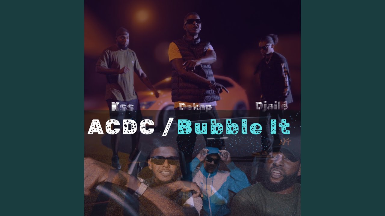Acdc / Bubble It