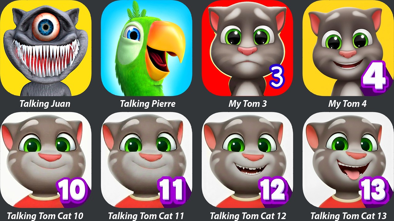Talking Juan,Talking Pierre,My Tom 3,My Tom 4,Talking Tom Cat 10,Talking Tom Cat 11+12+13