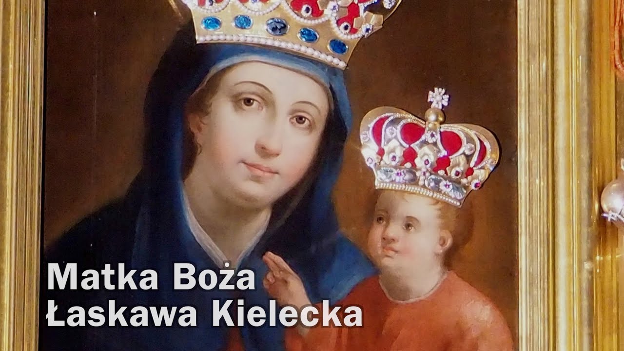 Matka Boża Łaskawa i jej sanktuarium w Kielcach