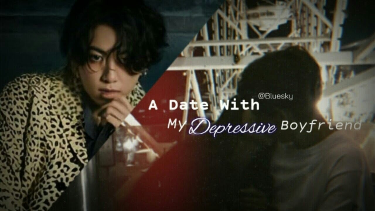 𝙹𝚞𝚗𝚐𝚔𝚘𝚘𝚔 𝙾𝚗𝚎𝚜𝚑𝚘𝚝 || A Date With My Depressive Boyfriend