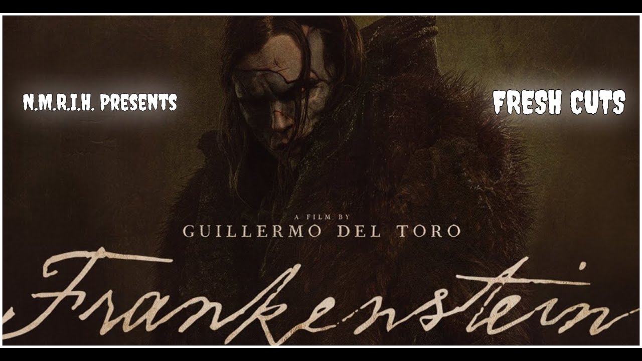 FRANKENSTEIN Review - Fresh Cuts Podcast