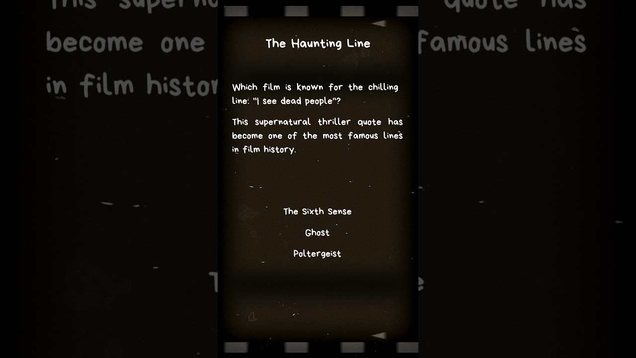 Ultimate Film Trivia Challenge: The Haunting Line  #testyourknowledge #cinemachallenge