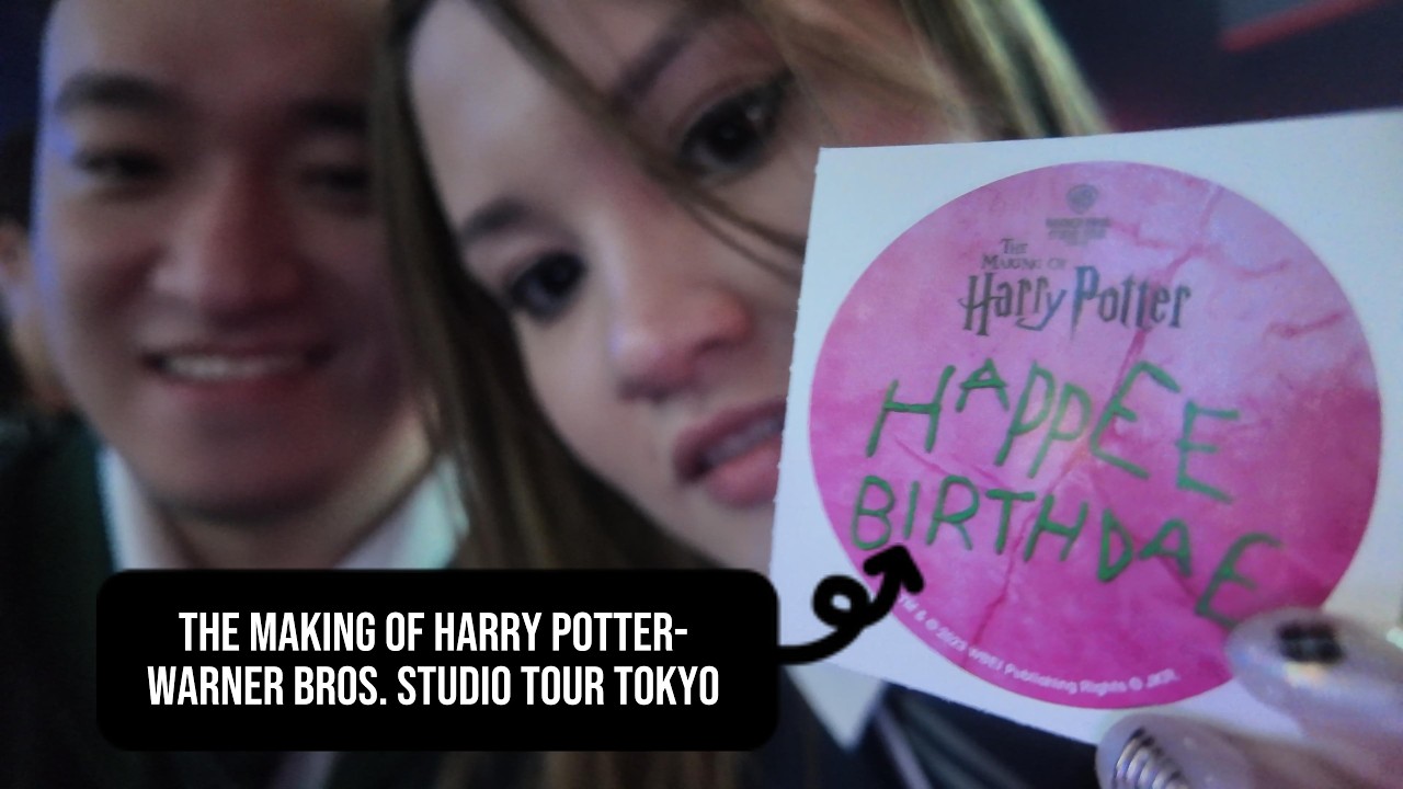 COMO É PASSAR O DIA DO ANIVERSÁRIO NO O WARNER BROS. STUDIO TOUR TOKYO- THE MAKING OF HARRY POTTER