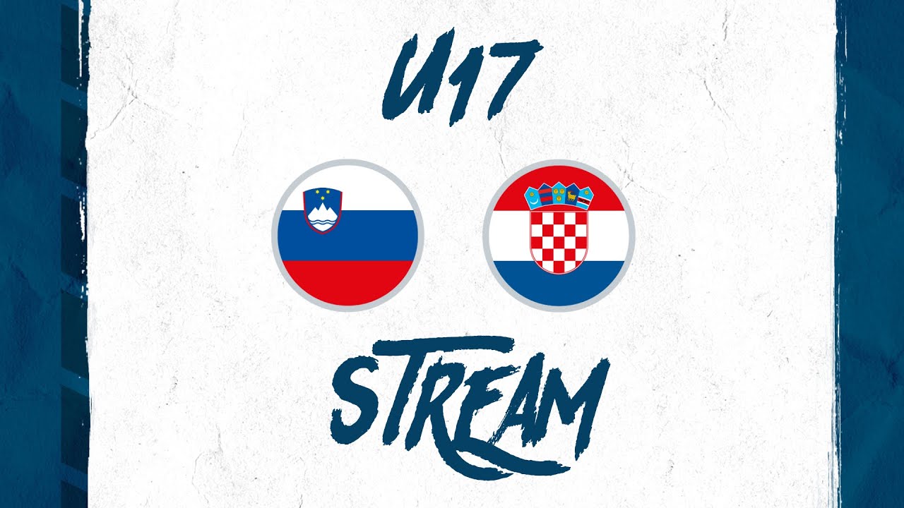 Slovenija U17 – Hrvaška U17, prijateljska tekma | STREAM