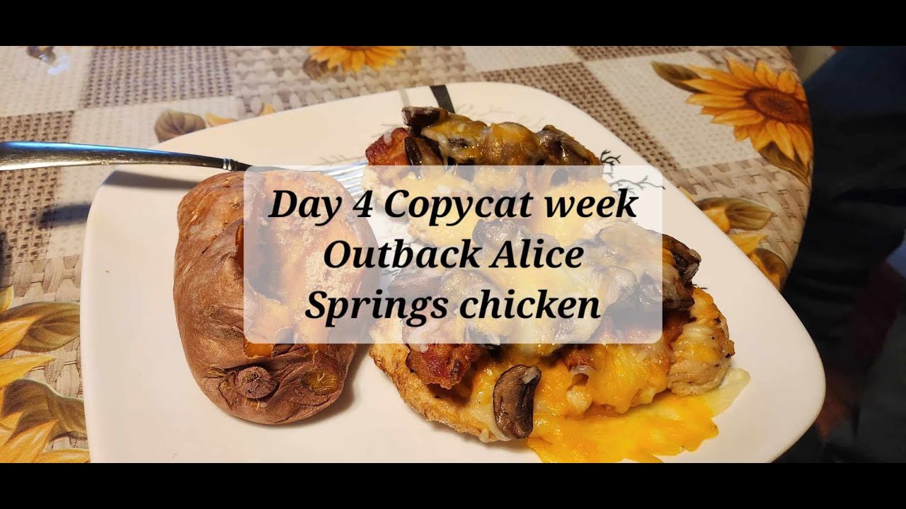 Day 4 Copycat week Outbacks Alice Spring chicken 