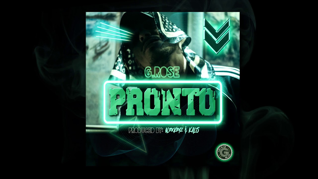 G Rose - Pronto (Official Audio Release) prod. AlexKeyz & Kals