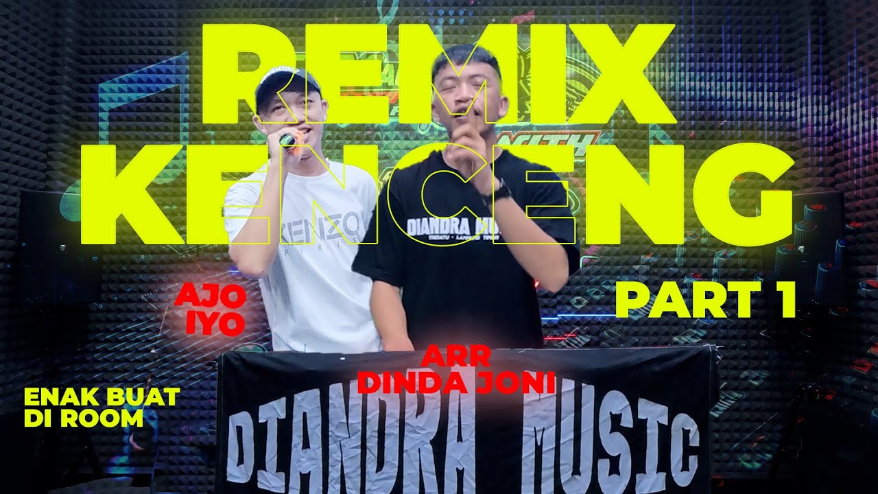 PART 1 | MUSIK KENCENG | AJO IYO ARR DINDA JONI  | TJM-DIANDRA MUSIC