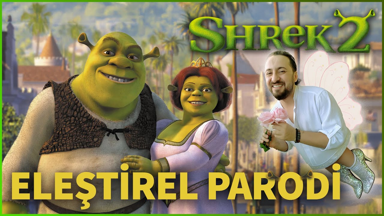 SHREK 2 - ELEŞTİREL PARODİ