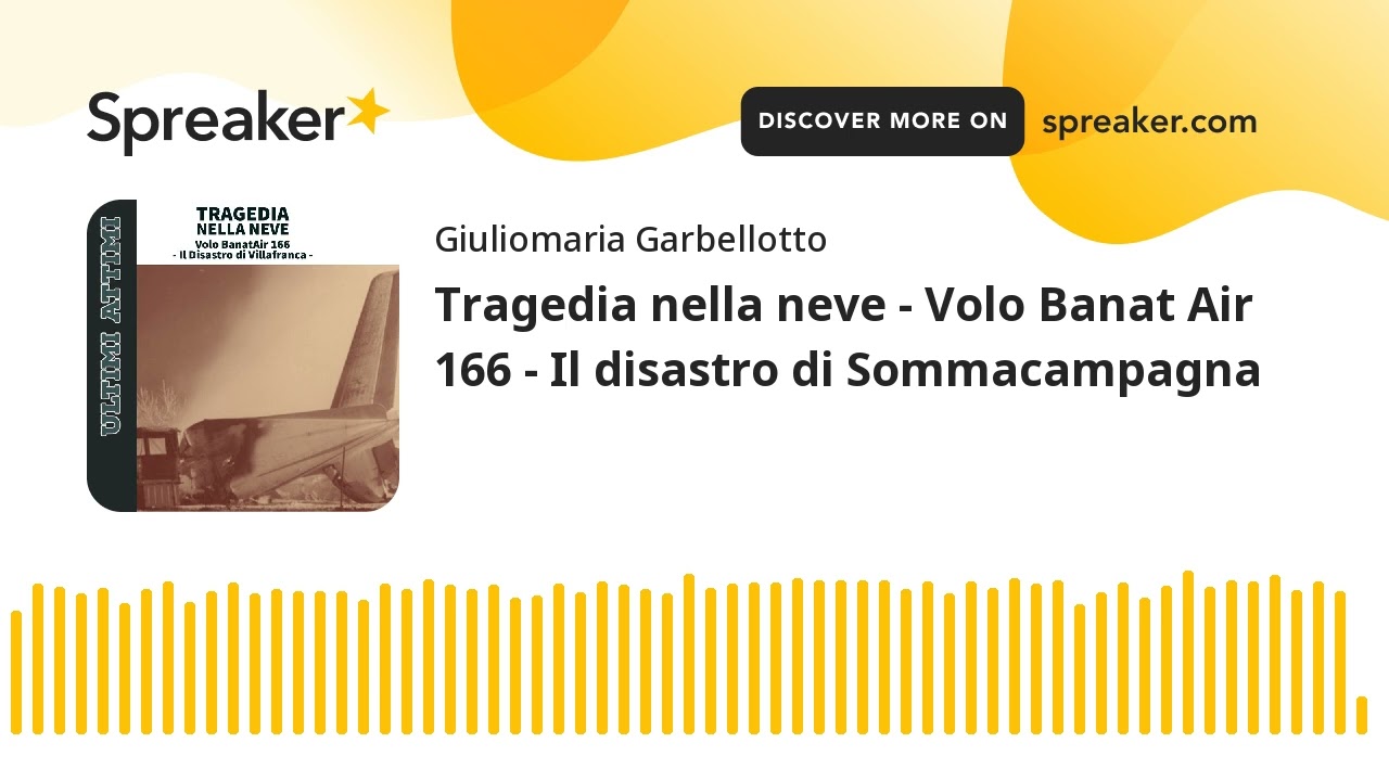 Tragedia nella neve - Volo Banat Air 166 - Il disastro di Sommacampagna