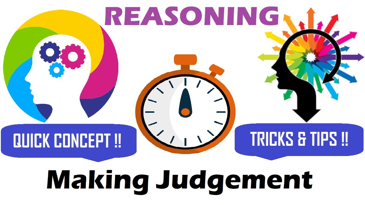 Making Judgement - Reasoning CH - 25