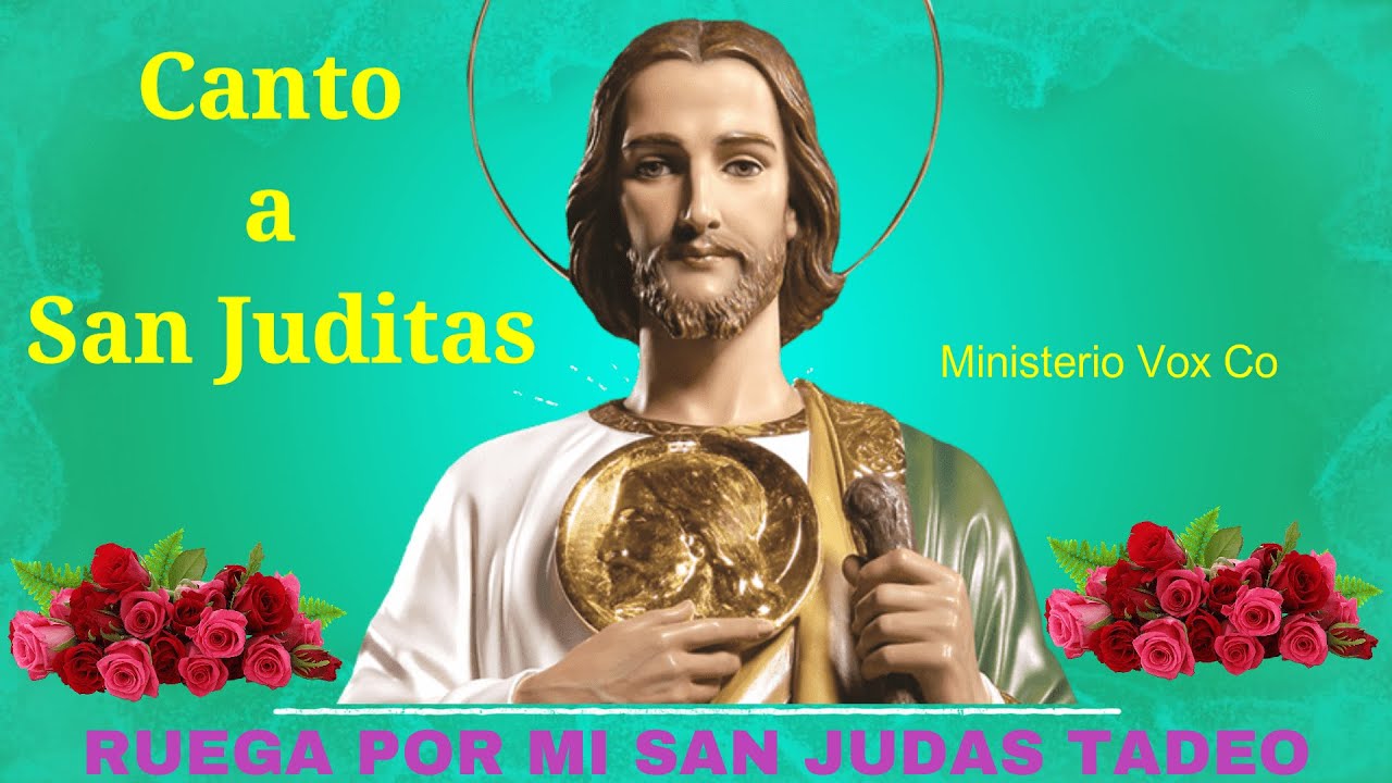 Ruega por mi San Judas Tadeo (Canto a San Judas Tadeo)