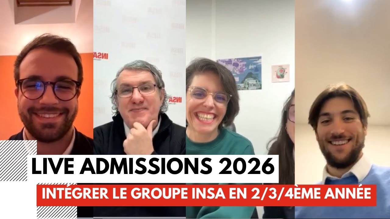 [LIVE ADMISSION 2026] Rejoindre le Groupe INSA en 2/3/4&egrave;me ann&eacute;e post BAC