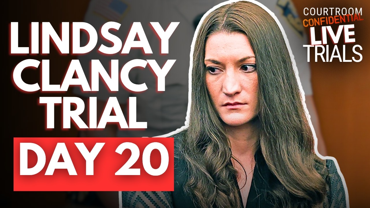 LIVE: Lindsay Clancy Trial | Day 20