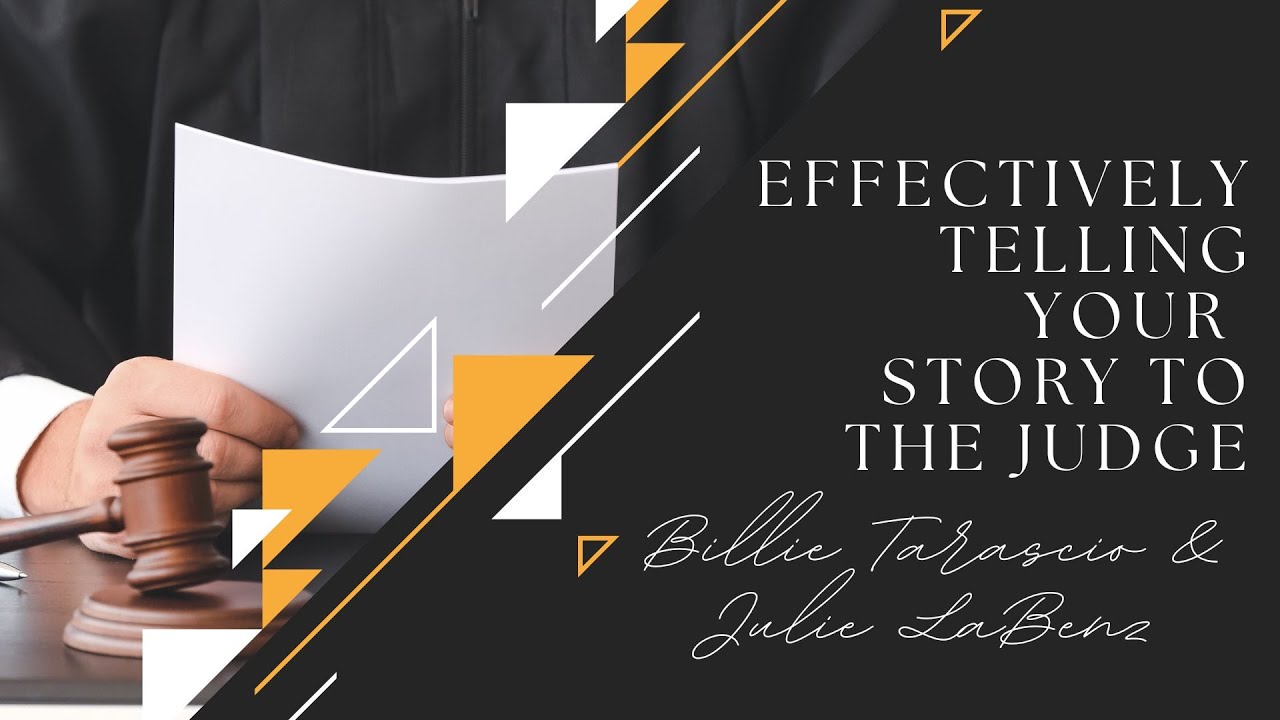 Telling Your Story To Judge