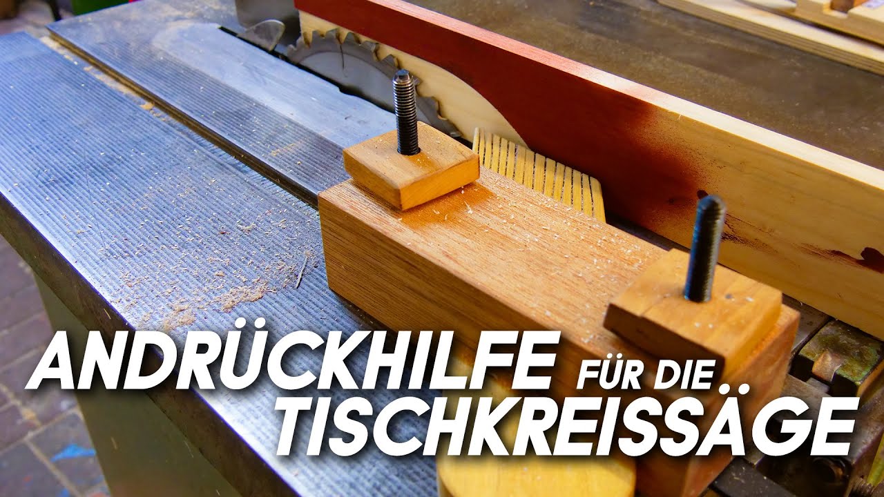 Sicheres Arbeiten An Der Tischkreissäge || Mit Der Andrückhilfe Möglich