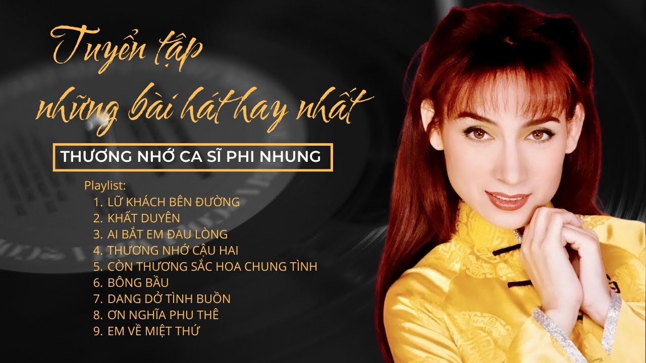Tuyển tập nhớ ca sĩ Phi Nhung | LỮ KHÁCH BÊN ĐƯỜNG | Ngọt Ngào Rung Động Triệu Người Nghe