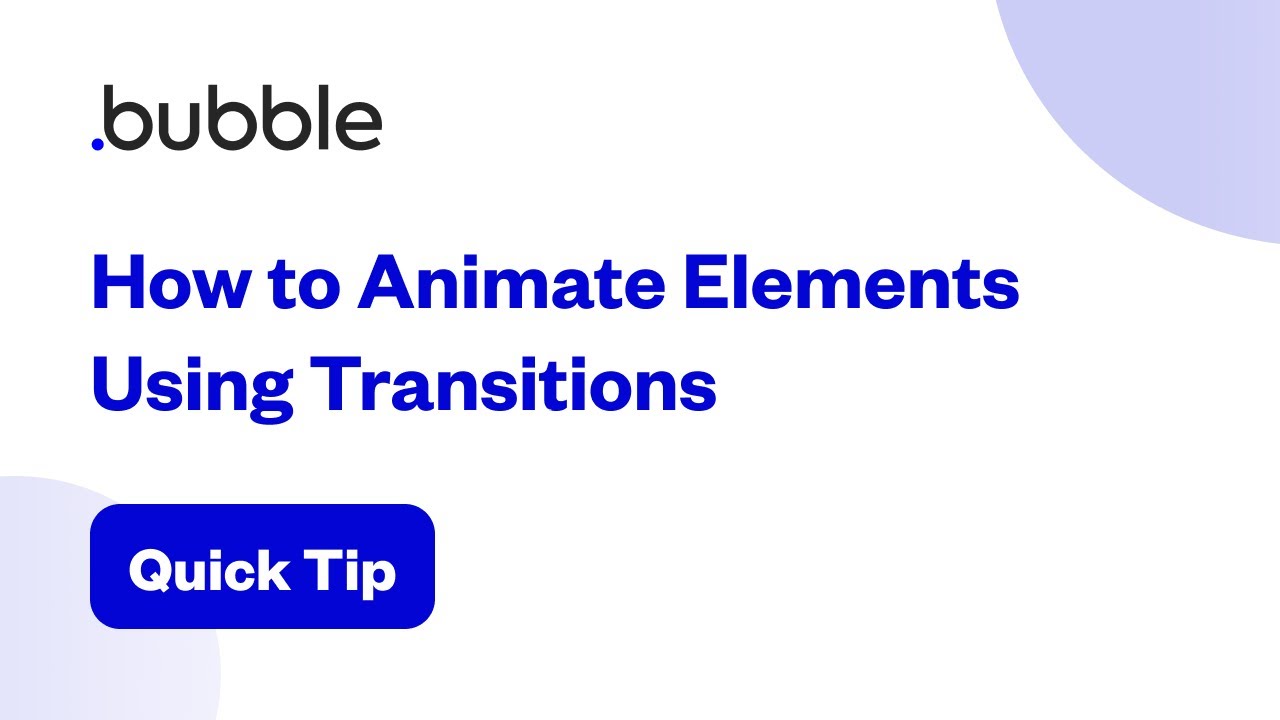 How to Animate Elements Using Transitions | Bubble Quick Tip