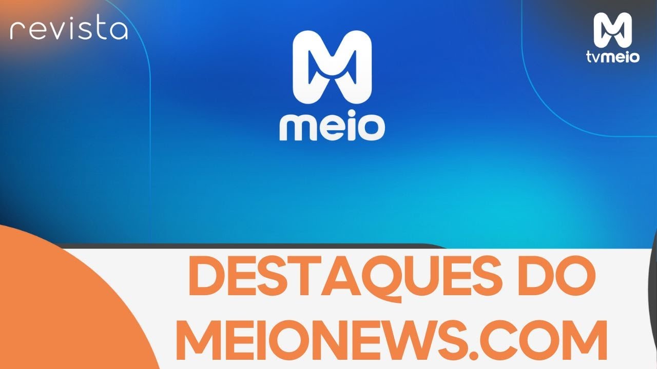 Direto da Reda&ccedil;&atilde;o: veja o que &eacute; destaque no meionews.com