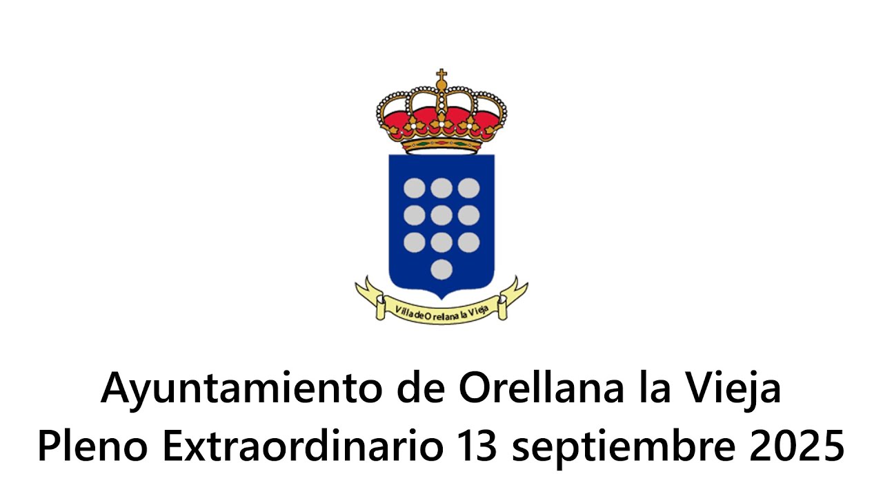 Pleno Extraordinario 13 septiembre 2025 - Ayuntamiento de Orellana la Vieja