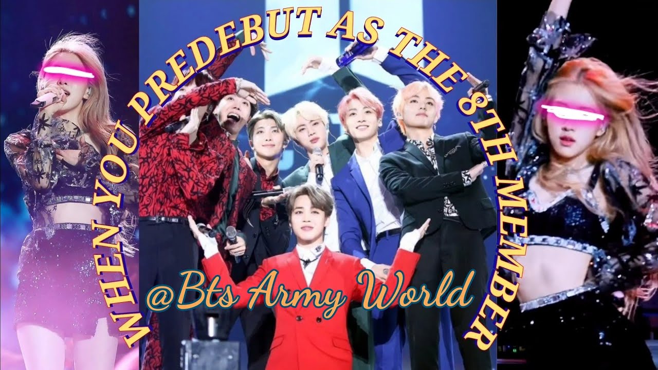 When you predebut as the 8th member // Bts 8th member // #2 ( Re-upload )