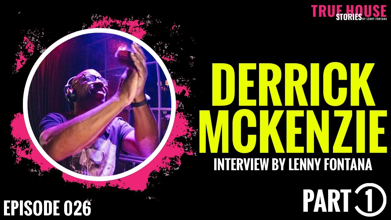 Derrick McKenzie (Jamiroquai) interviewed by Lenny Fontana for True House Stories&trade; # 026 Part 1