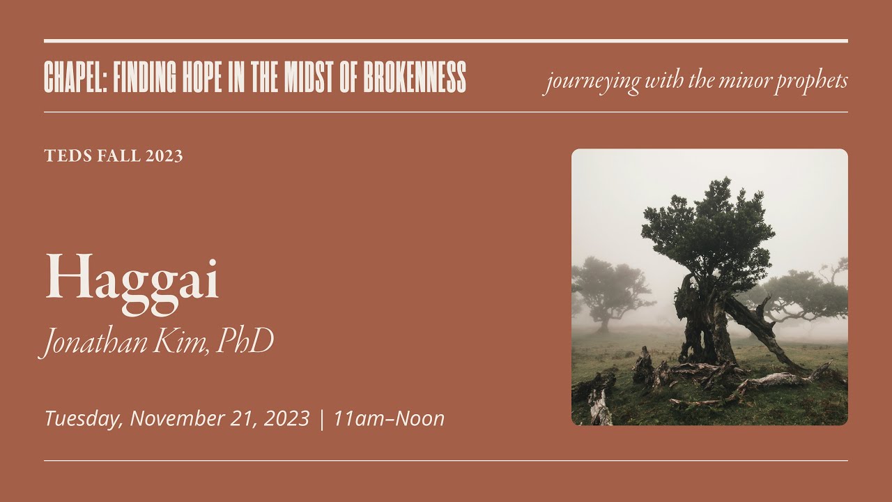 TEDS Chapel | Jonathan Kim (November 21st 2023)