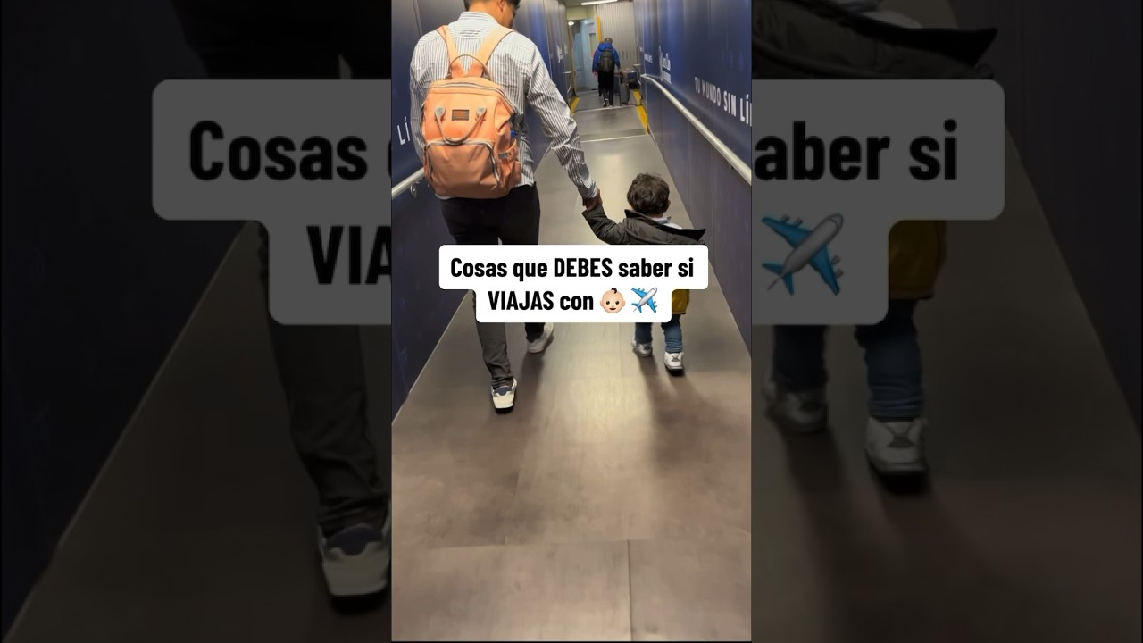Esto DEBES saber si VIAJAS con bebés 👶🏻 ✈️ 