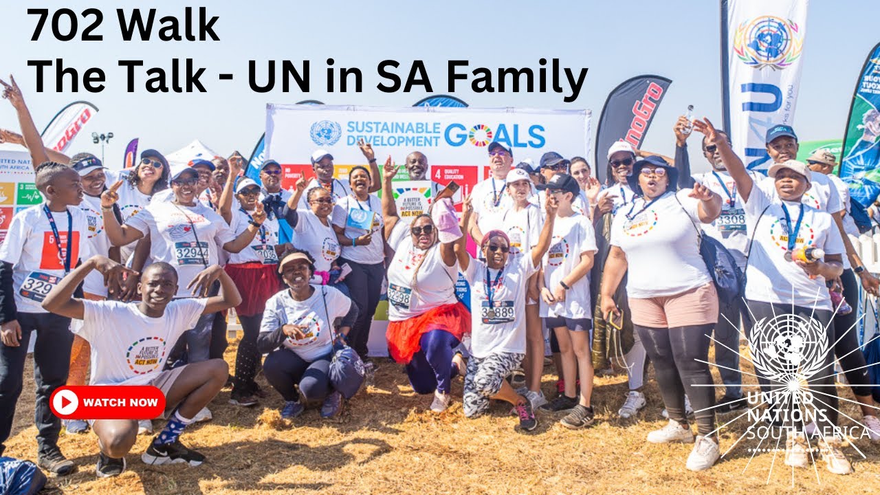 702 Walk The Talk  - UN in SA Family