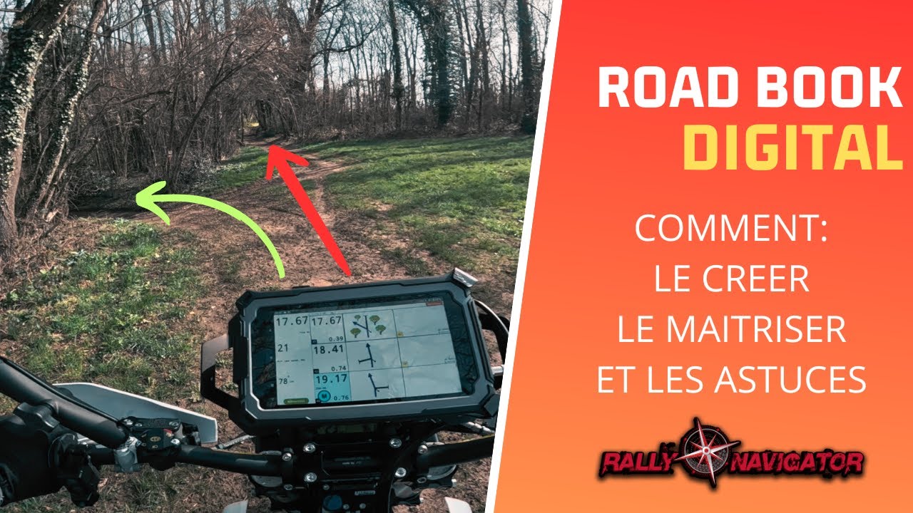 Maîtrise du Road Book numérique : comment créer, utiliser un Road Book comme un pro !