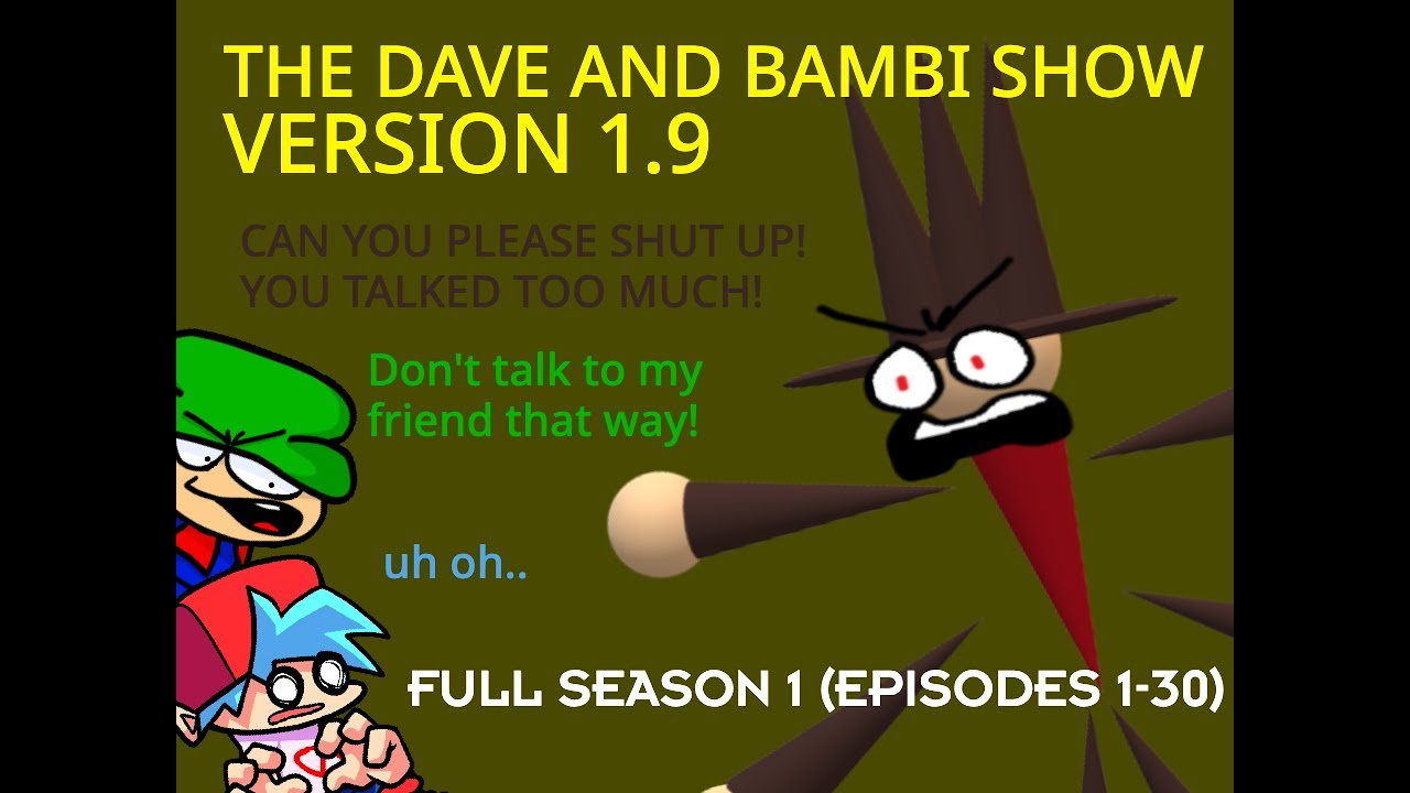 Full Season 1 Of The Dave And Bambi Show! (Episodes 1-30)