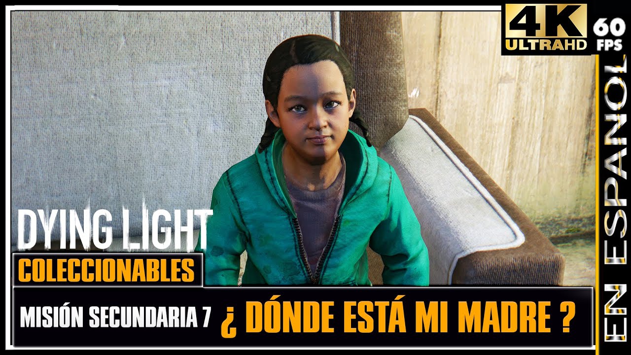 DYING LIGHT - Guía completa 100% | Misión secundaria: Dónde está mi madre | [4K UHD]
