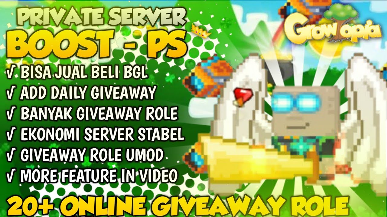 SERVER IDAMAN COK!! 10 20 ONLINE GIVEAWAY ROLE MOD😱 | GROWTOPIA PRIVATE SERVER TERBARU 2023 BOOST PS