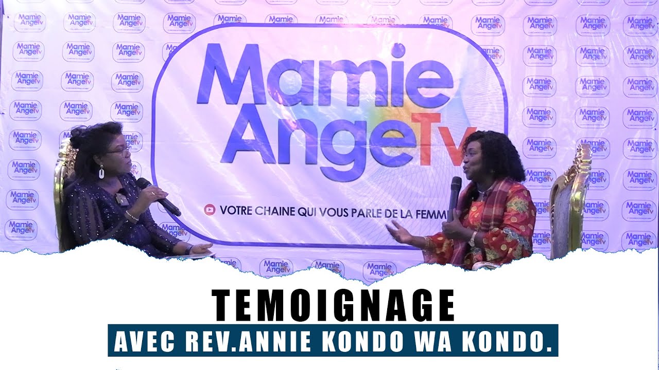 TEMOIGNAGE AVEC REV.ANNIE KONDO WA KONDO
