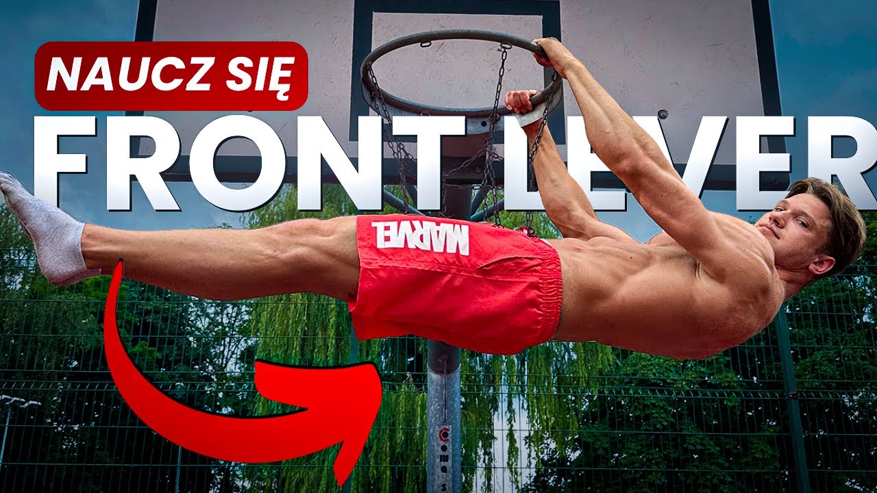 Od Zera do Front Lever – Naucz się TEGO szybciej niż myślisz!
