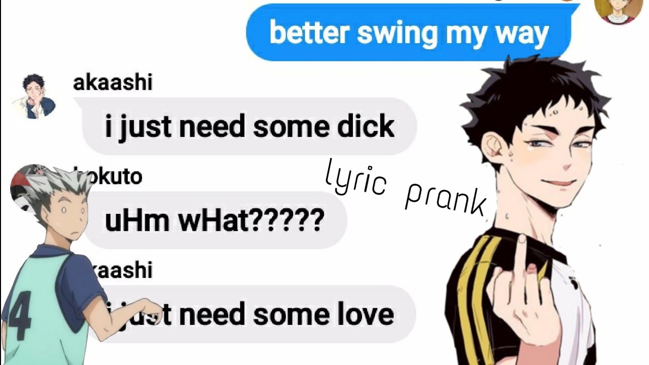haikyuu texts: lyric prank (girls need love)