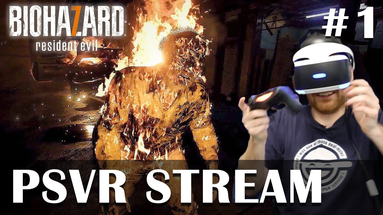Resident Evil 7 PSVR gameplay - Full PSVR Playthrough, live!