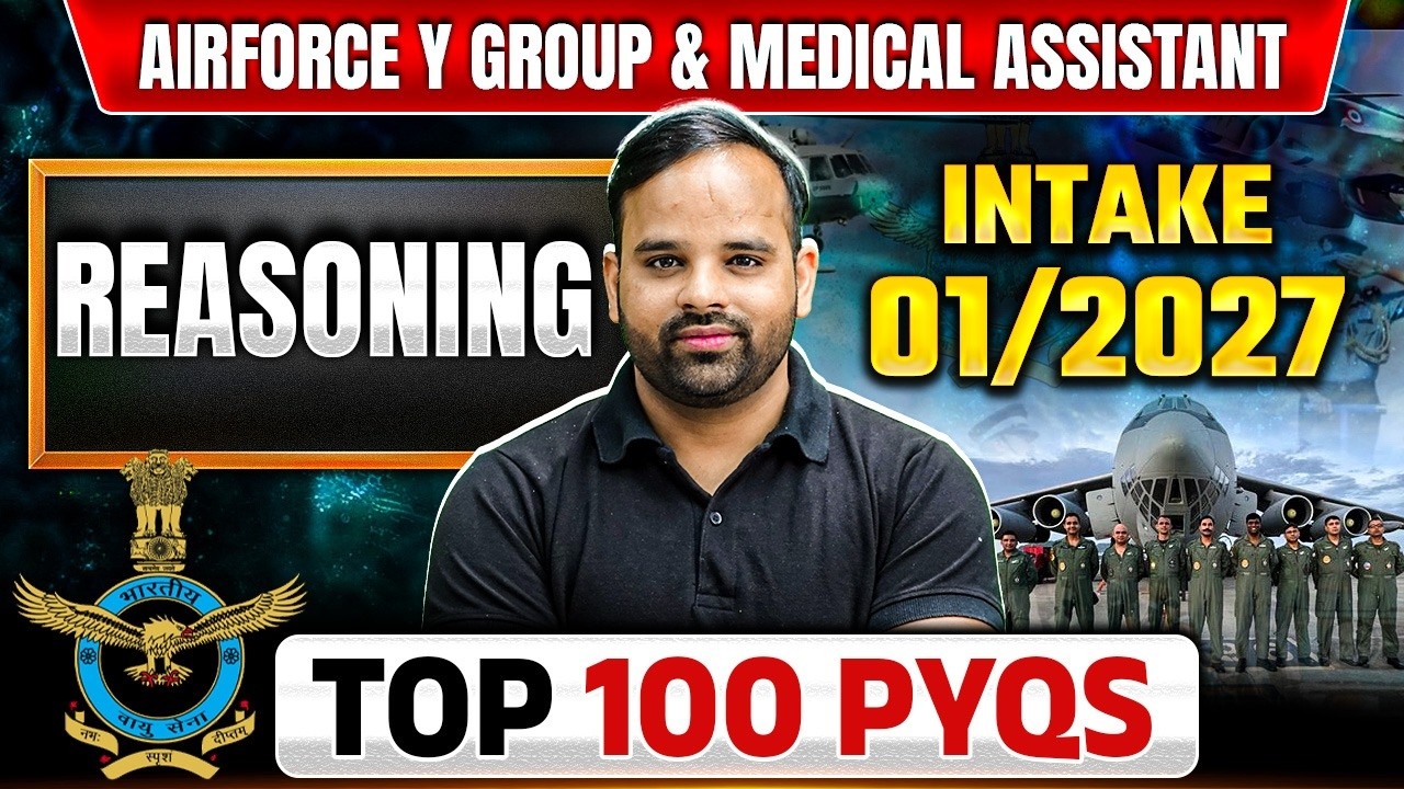 Airforce Reasoning Y Group & Medical Asst. | Reasoning Top 100 PYQs | Airfroce Reasoning Classes