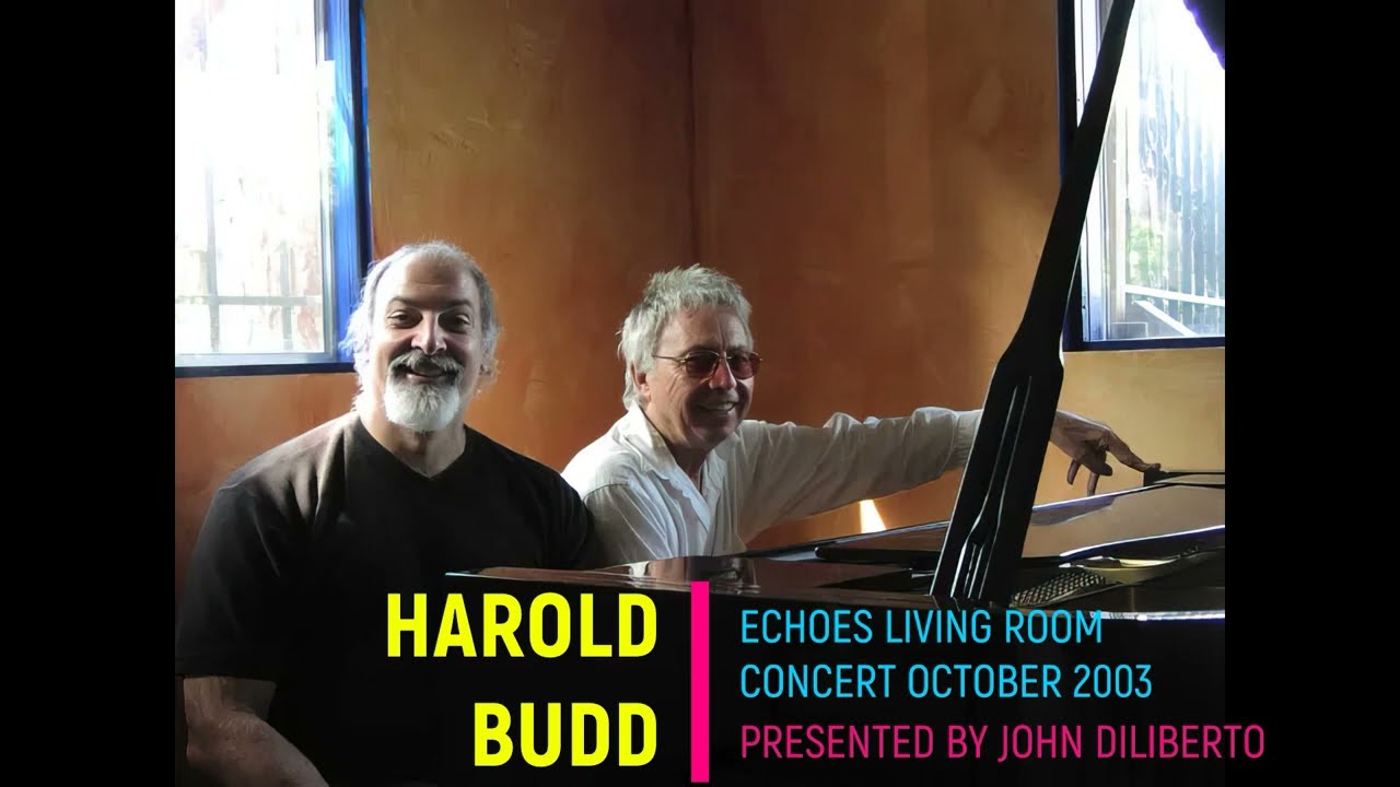 Harold Budd Echoes Concert October 2003