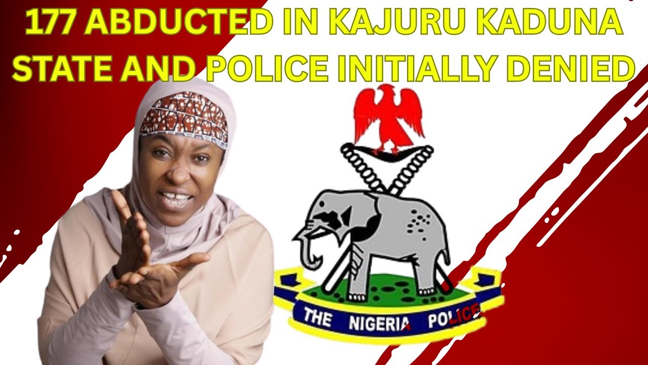 177 Abducted In Kajuru Kaduna State And Police Initially Denied