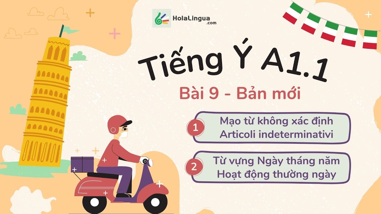 Tiếng Ý A1.1 (Bản nâng cấp) - Bài 9 | Mạo từ không xác định - Articoli indeterminativi