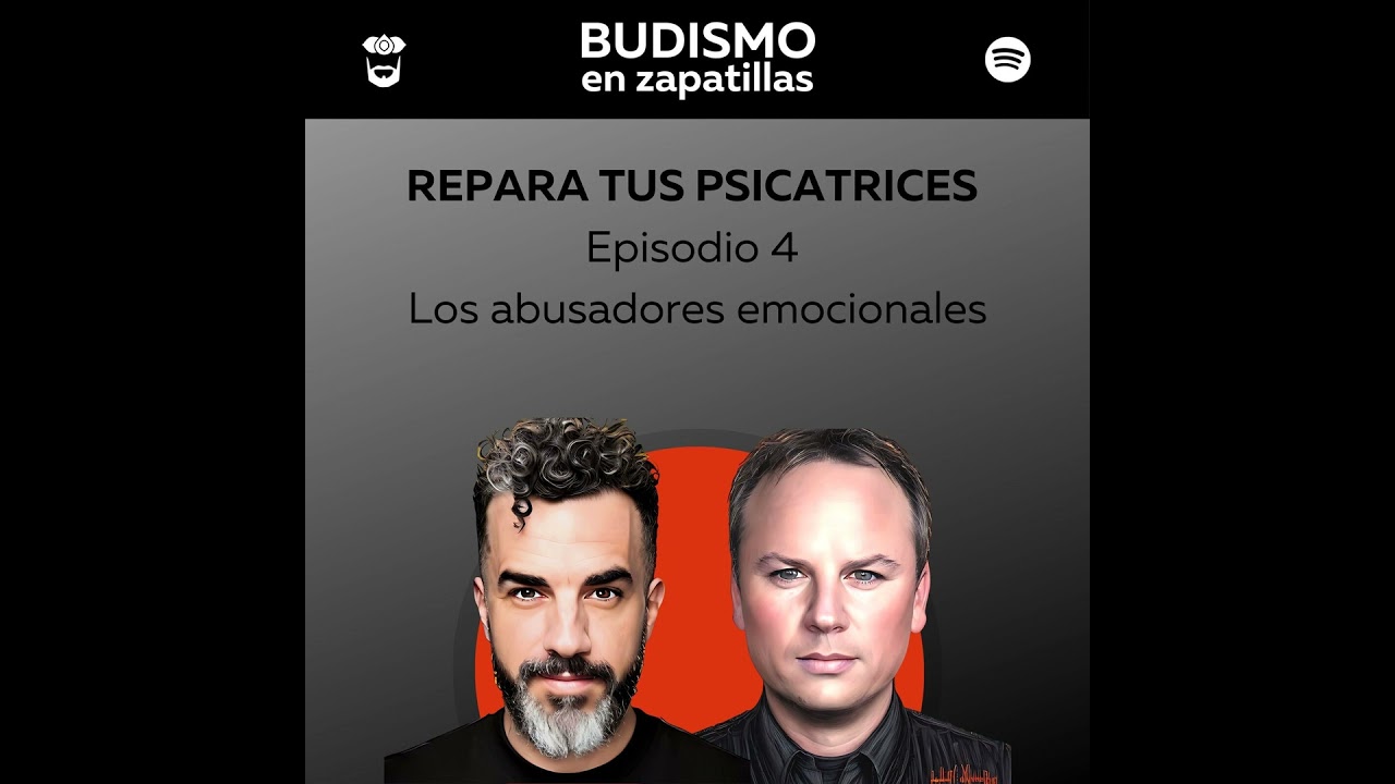 198: REPARA TUS PSICATRICES - Los abusadores emocionales