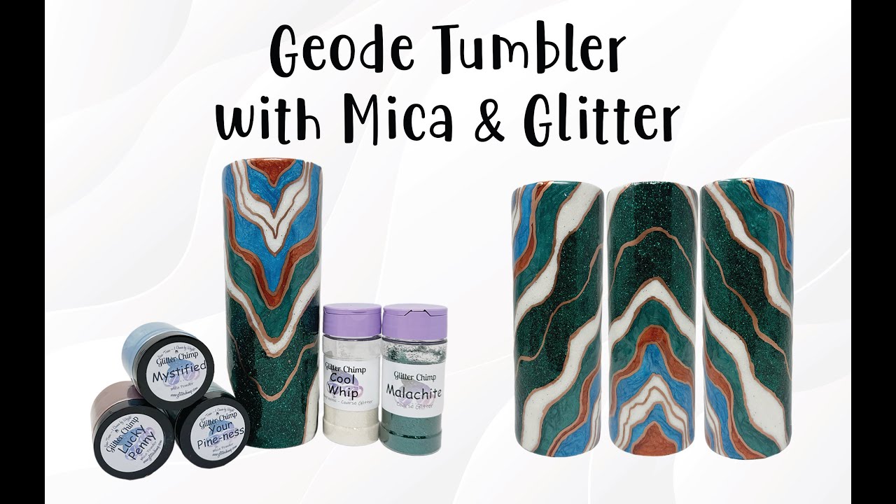 Geode Tumbler with Mica and Glitter